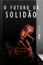 O Futuro da Solidão