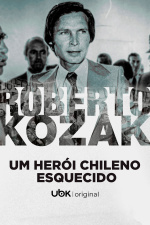 Roberto Kozak - Um Herói Chileno Esquecido