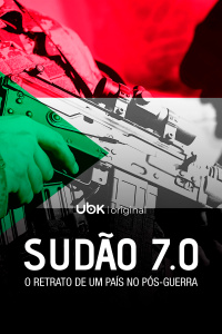 Sudão 7.0 - O retrato de um país no pós-guerra