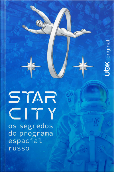 Star City – Os segredos do programa espacial russo