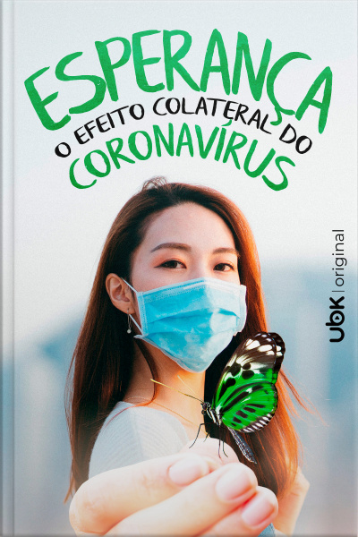 Esperança, o efeito colateral do Coronavírus